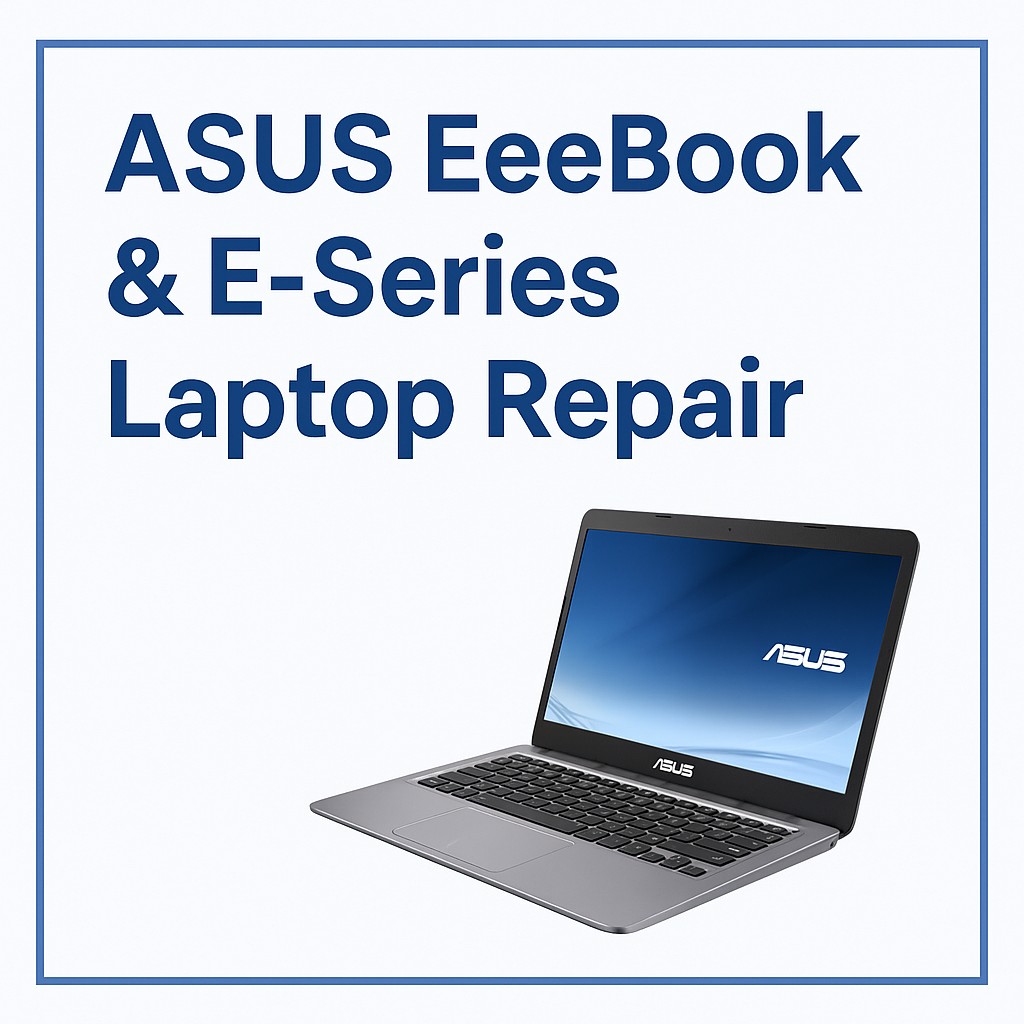 ASUS EeeBook & E-Series Laptop Repair